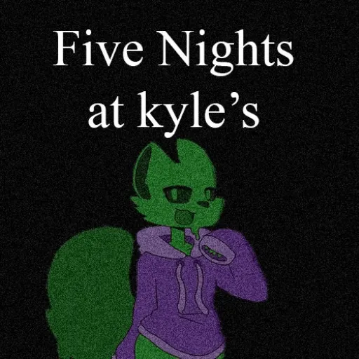 Five Nights at Kyle's - Play on the-freakcircus.com